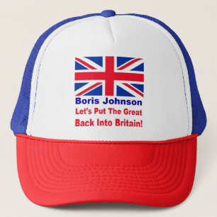 Borris Johnson Let's put the Great back in Britain Trucker Hat