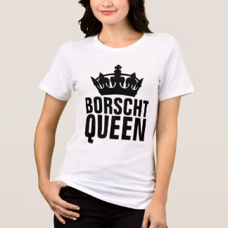 BORSCHT QUEEN T-shirt Tri-Blend Shirt