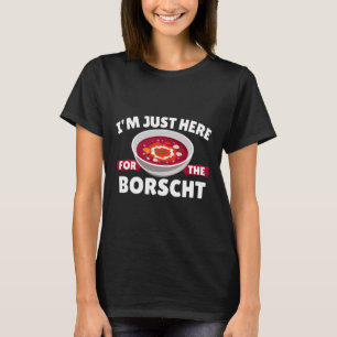 Borscht Russian Food Ukrainian Food Thanksgiving C T-Shirt
