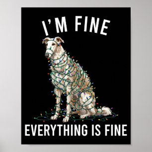 Borzoi Christmas I'm Fine Everything Is Fine Poster