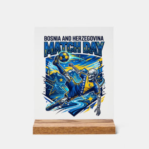 Bosnia and Herzegovina Match Day Skeleton Striker Acrylic Sign