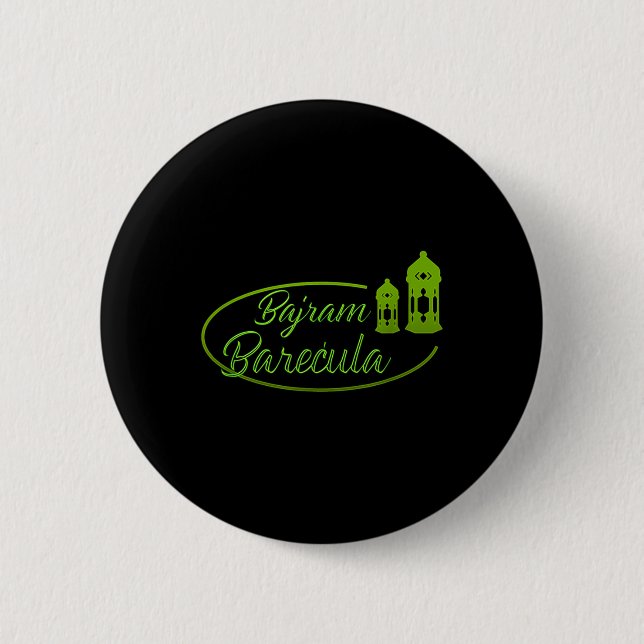 Bosnian Ramadan Bajram Barecula  6 Cm Round Badge (Front)