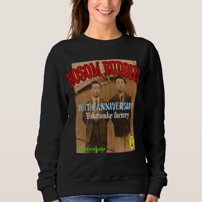 BOSOM BUDDIES SWEATSHIRT (Front)