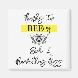 Boss appreciation week thank you for bee-ing squar magnet
