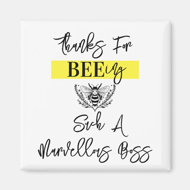 Boss appreciation week thank you for bee-ing squar magnet (Front)