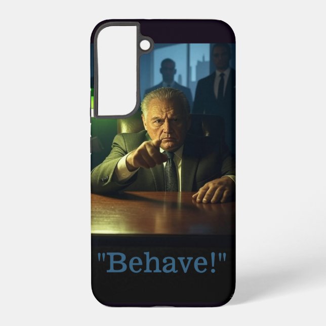 Boss behave Samsung S22 Plus phone case (Back)