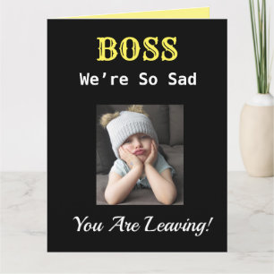 Boss Big So Sad Retirement Cute Grumpy Girl Card