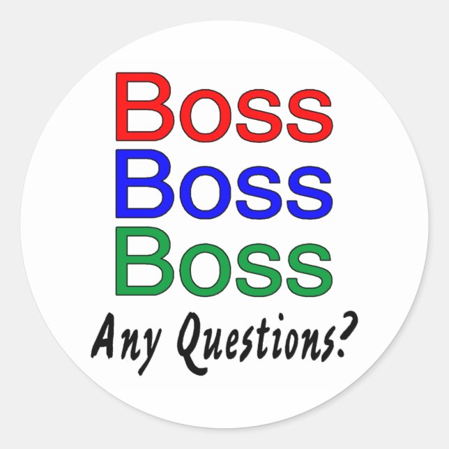 Boss Boss Boss Classic Round Sticker (Front)