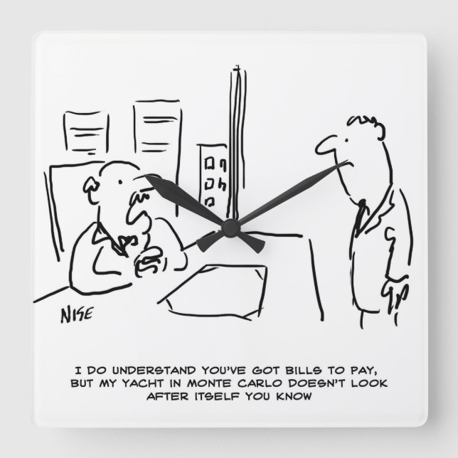 Boss can't give Pay Rise as he has a Yacht Square Wall Clock (Front)
