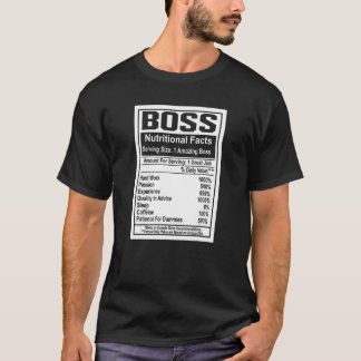 Boss Day Nutritional Facts Amazing Boss Great Job  T-Shirt