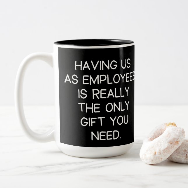 Boss Funny Employees Saying Two-Tone Coffee Mug (With Donut)