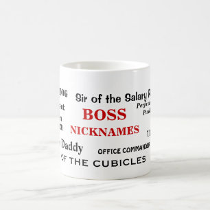 Boss Funny Mug - Joke Cruel Man Boss Nicknames
