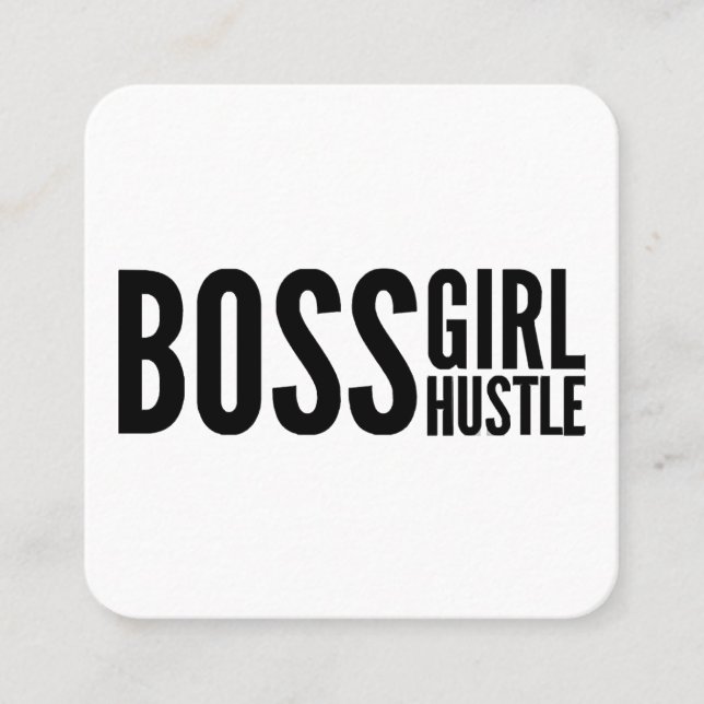 Boss girl Hustle, Boss girls empowerment slogan, g Square Business Card (Front)