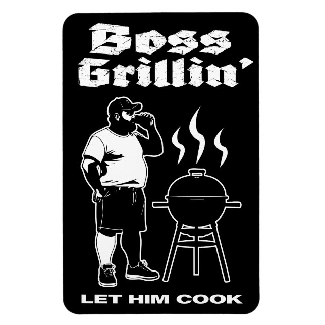 Boss Grillin’ (Dark Version) Flex Magnet (Vertical)