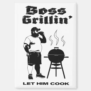 Boss Grillin’ Magnet