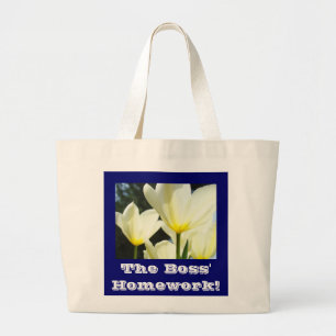 Boss' Homework! Tote Bag gifts White Yellow Tulips