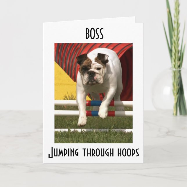 *BOSS* JUMPING THR0UGH HOOPS--HAPPY BIRTHDAY CARD (Front)