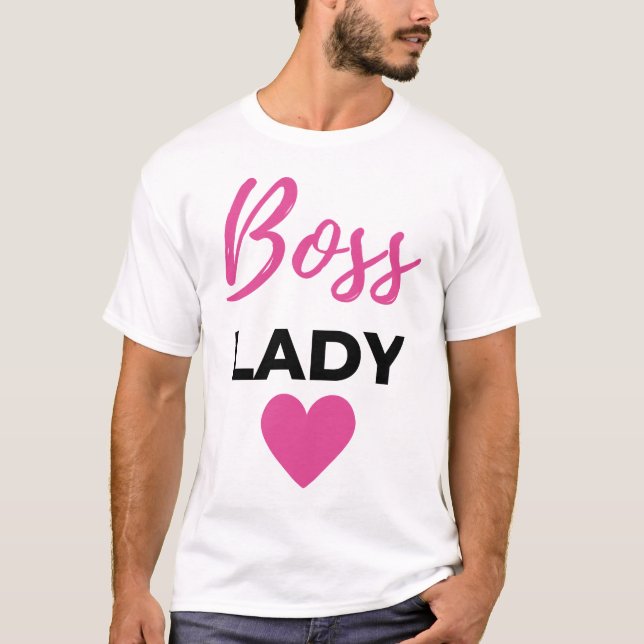 Boss Lady 2 T-Shirt (Front)