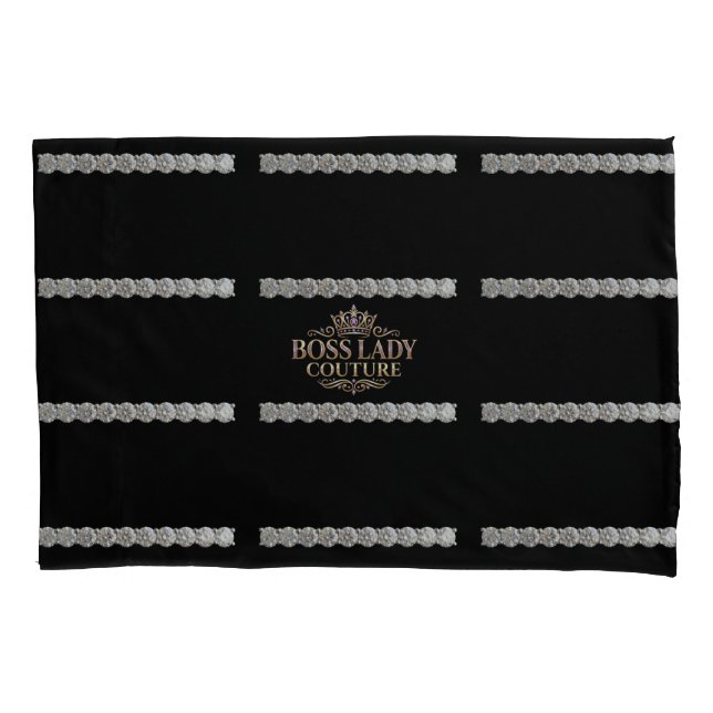 Boss Lady Couture Diamonds Pillowcase (Front)