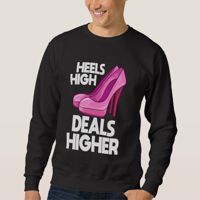 Boss Lady Heels High Deals Higher CEO Sweatshirt (Front)