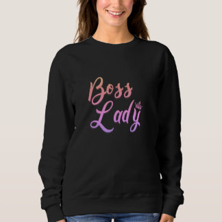 Boss Lady minimalist inspirational Strong Woman Sweatshirt