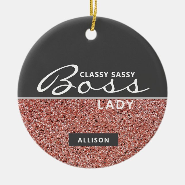 Boss Lady Pink Rose Gold Glitter Personalised Ceramic Ornament (Front)
