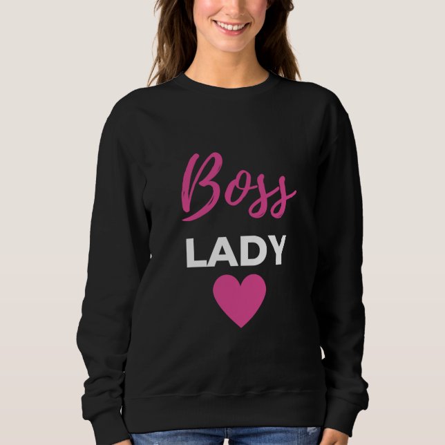 Boss Lady Sweatshirt (Front)