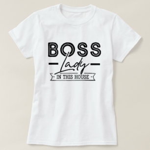 Boss Lady T-Shirt