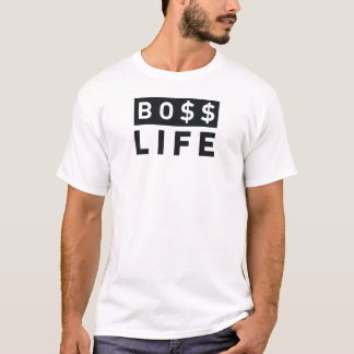 Boss Life T-Shirt