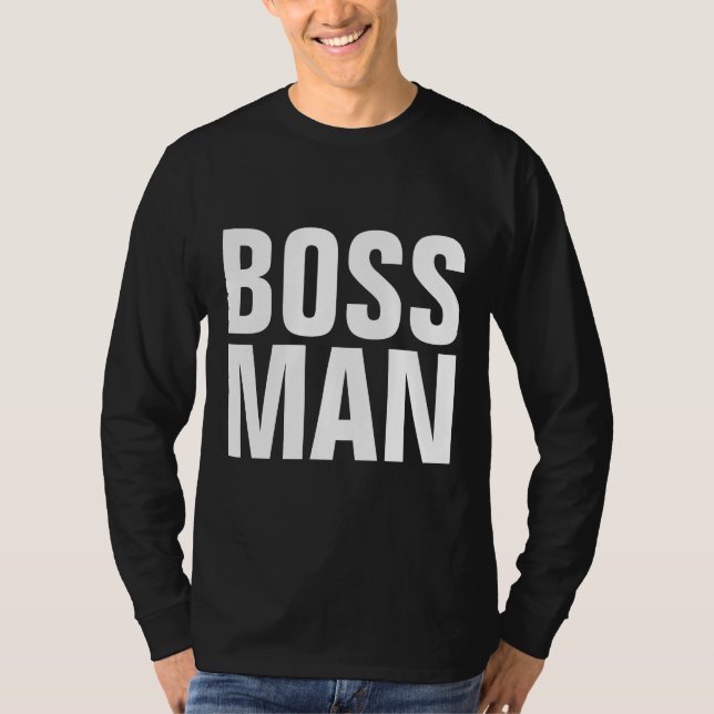 BOSS MAN T-Shirts (Front)