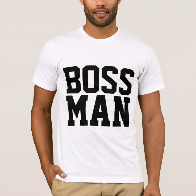 BOSS MAN T-Shirts (Front)