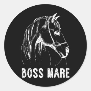 Boss Mare Horseback Riding Equestrians Men Horse W Classic Round Sticker