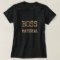 Boss Material T-Shirt