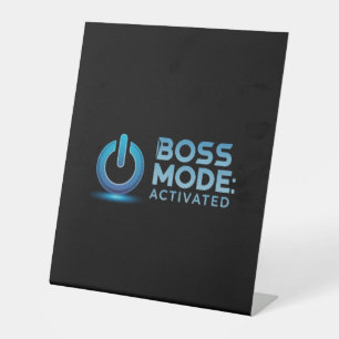 Boss Mode Activated Design: Power Up Your Style Pedestal Sign