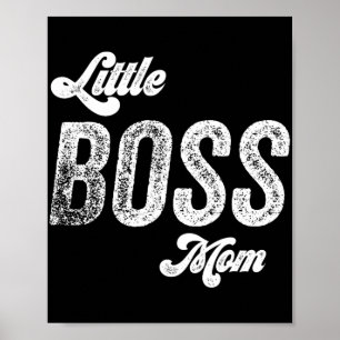 Boss Mum Baby Mothers Day Poster