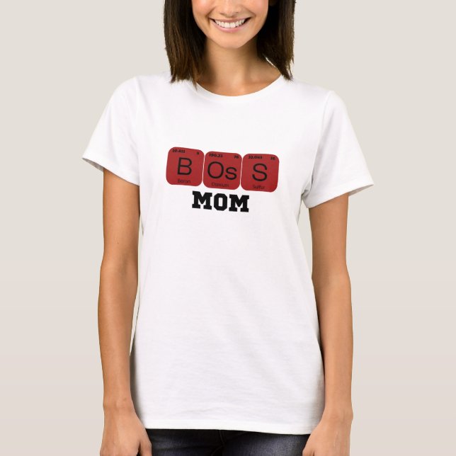 Boss Mum Periodic Table Element T-Shirt (Front)