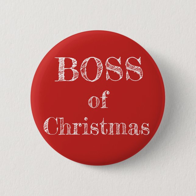 Boss of Christmas Red Rustic Humourous Funny 6 Cm Round Badge (Front)