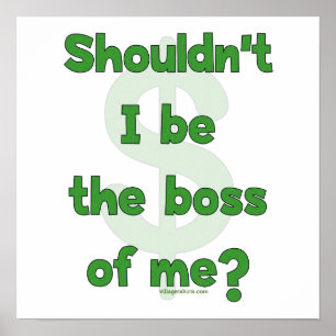 Boss Of Me Poster