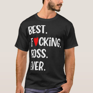 Boss or Manager Appreciation Gift Funny Best Boss T-Shirt
