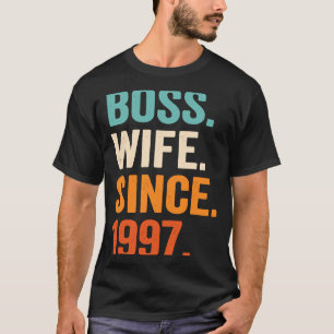 Boss Wife Since 1997 26th wedding anniversary T-Shirt