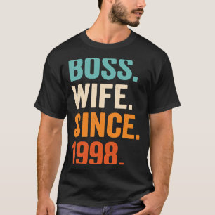 Boss Wife Since 1998 25th wedding anniversary T-Shirt