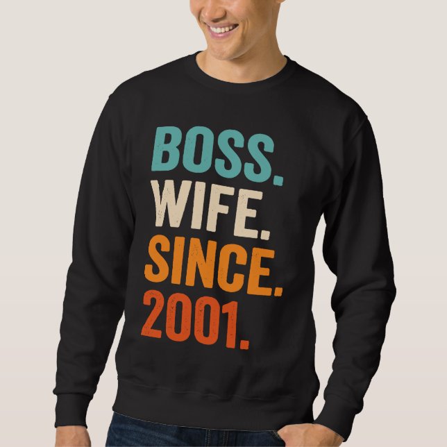 Boss Wife Since 2001 22nd wedding anniversary Sweatshirt (Front)
