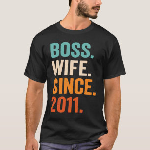Boss Wife Since 2011 12th wedding anniversary T-Shirt