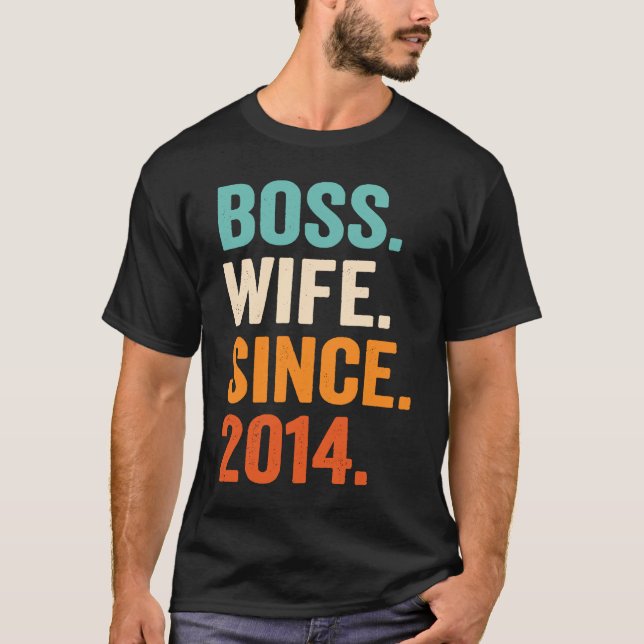 Boss Wife Since 2014 9th wedding anniversary T-Shirt (Front)