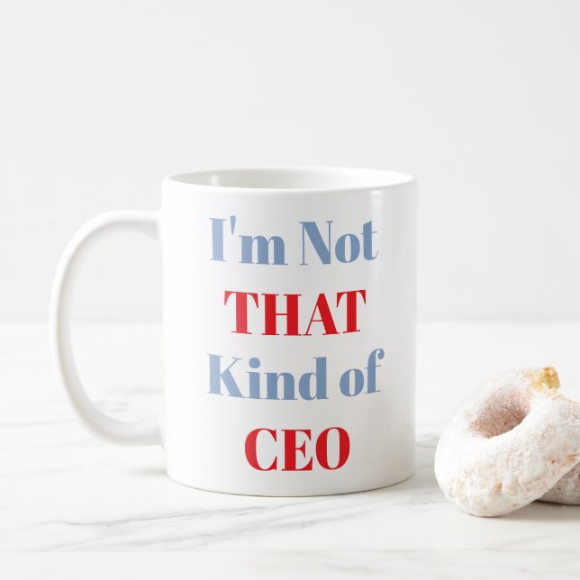 BOSSY! ☕ “I’m Not That Kind of CEO” Mug (With Donut)