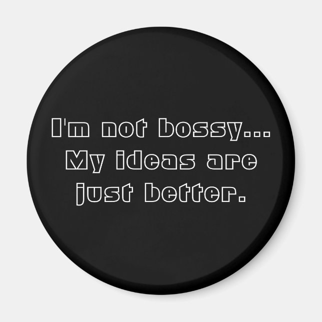 Bossy Magnet (Front)