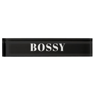 Bossy Nameplate
