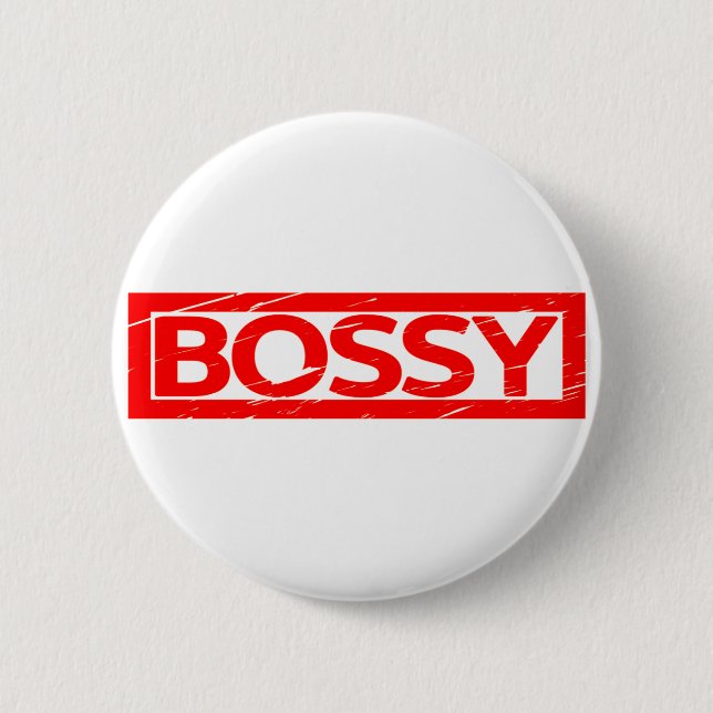 Bossy Stamp 6 Cm Round Badge (Front)
