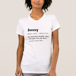 Bossy  Tee