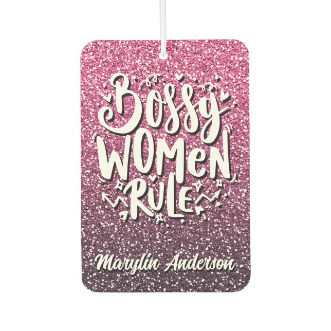 BOSSY WOMEN RULE CUSTOM  GLITTER TYPOGRAPHY CAR AIR FRESHENER (Front)